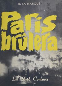 Paris brûlera