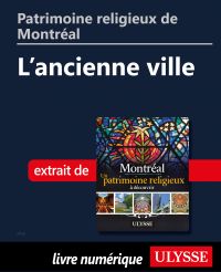 Patrimoine religieux de Montréal: L'ancienne ville