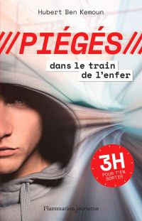 Piégés (Tome 1) - Dans le train de l'enfer