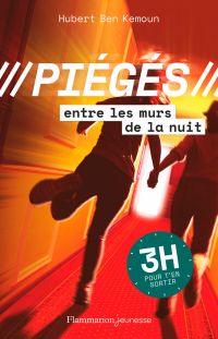 Piégés (Tome 2) - Entre les murs de la nuit