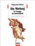 Aby Warburg et l'image en mouvement