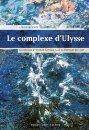 Complexe d'Ulysse, Le: signifiance et micropolitique dans la ...