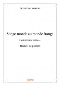 Songe monde au monde frange