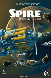 Spire 2 - Ce qui divise