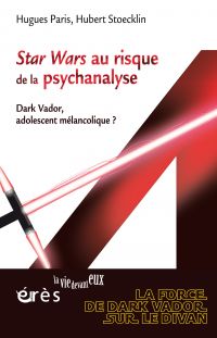 Star Wars au risque de la psychanalyse