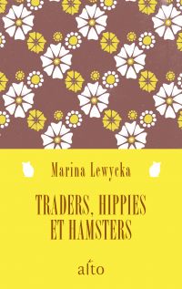 Traders, hippies et hamsters