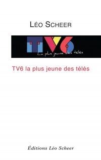 TV6, LA PLUS JEUNE DES TÉLÉS