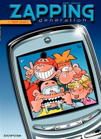 Zapping Generation - Tome 1 - Trop laids !