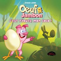 Oeuf & Jambon - C'est Pâques, mon coco!