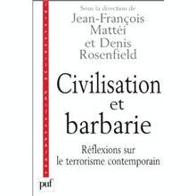 Civilisation et barbarie : réflexions sur le terrorisme...