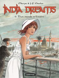 India Dreams (Tome 6) - D'un monde à l'autre