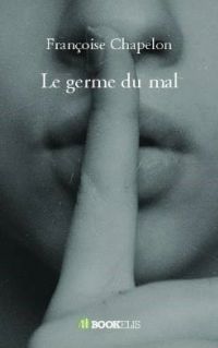 Le germe du mal