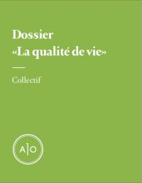 Dossier La qualité de vie