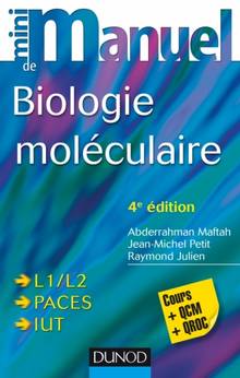 Mini-manuel de biologie moléculaire : cours + QCM + QROC