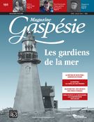 Magazine Gaspésie. Vol. 55 No. 1, Avril-Juillet 2018