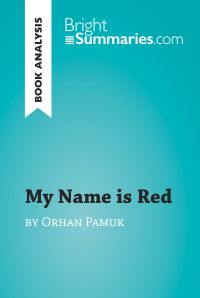 My Name is Red by Orhan Pamuk (Book Analysis)