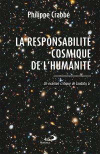 Responsabilité cosmique de l'humanité (La)