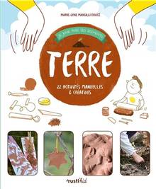 Terre : 22 activités manuelles & créatives