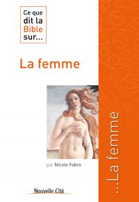 Ce que dit la Bible sur la femme