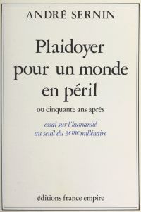 Plaidoyer pour un monde en péril