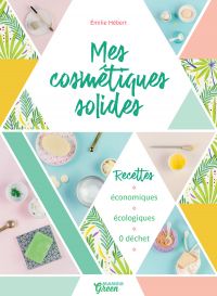 Mes cosmétiques solides