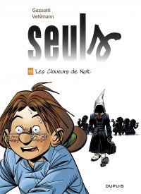 Seuls : Volume 11, Les cloueurs de nuit 