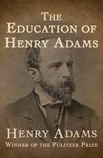 The Education of Henry Adams