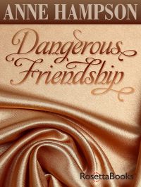 Dangerous Friendship