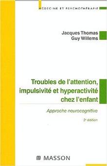 Troubles de l'attention, impulsivité et hyperactivité