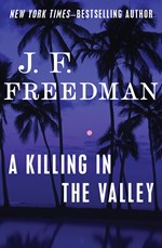 A Killing in the Valley