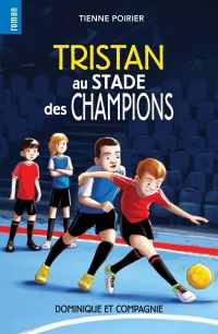 Tristan au stade des champions - Niveau de lecture 7