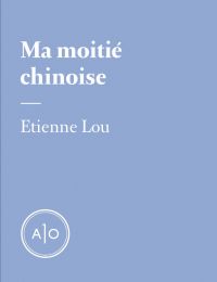 Ma moitié chinoise