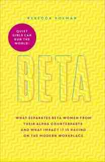 Beta : Quiet Girls Can Run the World