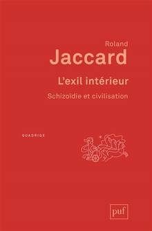 L'exil intérieur : schizoïdie et civilisation  2e édition