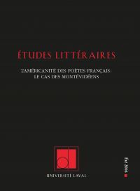 Études littéraires. Vol. 47 No. 2, Été 2016