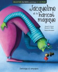 Jacqueline et le haricot magique : les peurs 