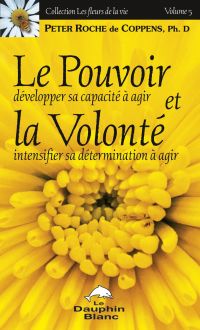 Le pouvoir et la volonté 5