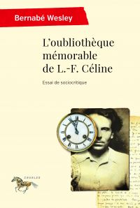 L'oubliothèque mémorable de L.-F. Céline