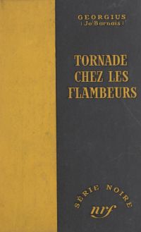 Tornade chez les flambeurs