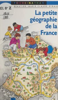 La petite géographie de la France