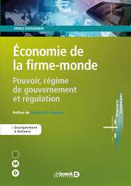 Economie de la firme-monde : pouvoir, régime de gouvernement et régulation