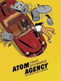 Atom agency : Volume 1, Les bijoux de la bégum