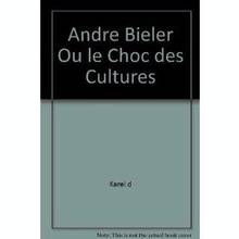 André Biéler ou le choc des cultures