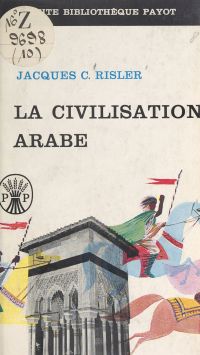 La civilisation arabe