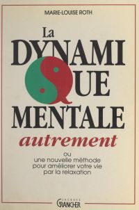 La dynamique mentale autrement