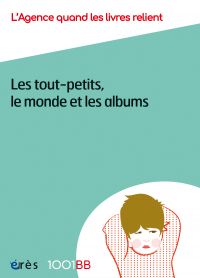 Les tout-petits, le monde et les albums -1001BB n°154