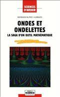 Ondes et ondelettes la saga d'un outil mathématique