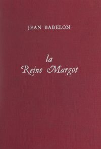 La reine Margot