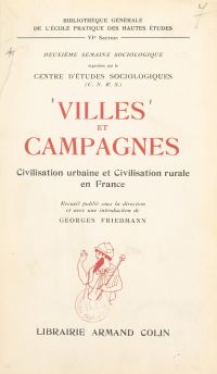 Villes et campagnes : civilisation urbaine et civilisation rurale en France