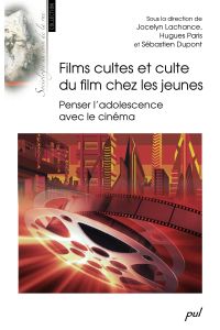 Films cultes et culte du film chez les jeunes